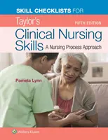 Kontrolné zoznamy zručností pre Taylor's Clinical Nursing Skills - Skill Checklists for Taylor's Clinical Nursing Skills