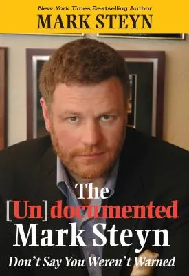 (Ne)zdokumentovaný Mark Steyn: Nehovorte, že ste neboli varovaní - The (Un)Documented Mark Steyn: Don't Say You Weren't Warned