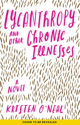 Lykantropia a iné chronické choroby - Lycanthropy and Other Chronic Illnesses