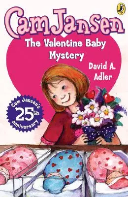 CAM Jansen: CAM Jansen a záhada valentínskeho dieťaťa č. 25 - CAM Jansen: CAM Jansen and the Valentine Baby Mystery #25