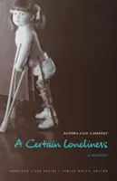 Istá osamelosť: Spomienky - A Certain Loneliness: A Memoir