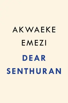 Drahý Senthuran: A Black Spirit Memoir - Dear Senthuran: A Black Spirit Memoir