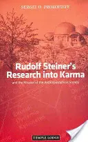 Výskum karmy Rudolfom Steinerom - a poslanie Antropozofickej spoločnosti - Rudolf Steiner's Research into Karma - and the Mission of the Anthroposophical Society