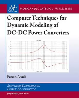 Počítačové techniky dynamického modelovania výkonových meničov DC-DC - Computer Techniques for Dynamic Modeling of DC-DC Power Converters