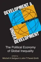 Rozvoj a zaostalosť - politická ekonómia globálnej nerovnosti - Development and Underdevelopment - The Political Economy of Global Inequality