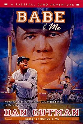 Babe & Me: Dobrodružstvo s baseballovými kartami - Babe & Me: A Baseball Card Adventure