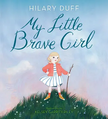 Moje malé odvážne dievčatko - My Little Brave Girl