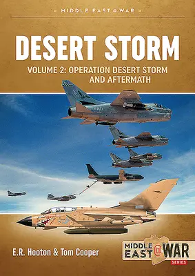 Púštna búrka 2. diel: Operácia Púštna búrka a koaličné oslobodenie Kuvajtu 1991 - Desert Storm Volume 2: Operation Desert Storm and the Coalition Liberation of Kuwait 1991