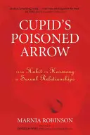 Amorkov otrávený šíp: Od zvyku k harmónii v sexuálnych vzťahoch - Cupid's Poisoned Arrow: From Habit to Harmony in Sexual Relationships