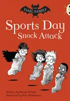 Klub chrobákov Samostatná beletria 2. ročník Zlatá A Rodina Fangovcov: Športový deň Útok na občerstvenie - Bug Club Independent Fiction Year Two Gold A The Fang Family: Sports Day Snack Attack