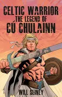 Keltský bojovník - Legenda o Cu Chulainnovi - Celtic Warrior - The Legend of Cu Chulainn