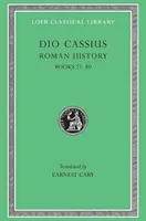 Rímske dejiny, zväzok IX: Knihy 71-80 - Roman History, Volume IX: Books 71-80