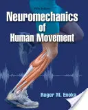 Neuromechanika ľudského pohybu - Neuromechanics of Human Movement