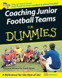 Trénovanie juniorských futbalových tímov pre hlupákov - Coaching Junior Football Teams For Dummies
