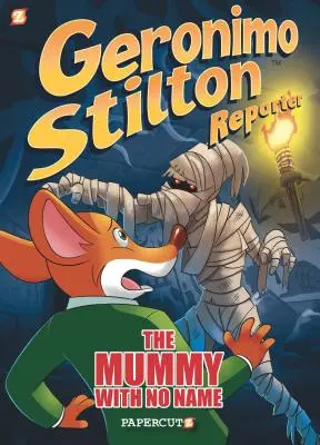 Geronimo Stilton Reportér: Múmia bez mena - Geronimo Stilton Reporter: The Mummy with No Name