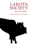 Lakotská spoločnosť - Lakota Society