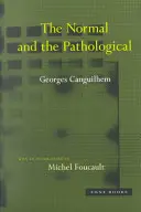 Normálne a patologické - The Normal and the Pathological