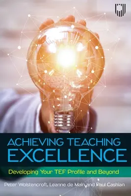 Dosahovanie excelentnosti vo vyučovaní: Vývoj vášho profilu TEF a nielen to - Achieving Teaching Excellence: Developing Your TEF Profile and Beyond