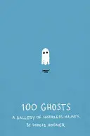 100 duchov: Galéria neškodných strašidiel - 100 Ghosts: A Gallery of Harmless Haunts
