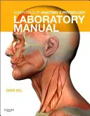 Základy anatómie a fyziológie Laboratórna príručka - Essentials of Anatomy & Physiology Laboratory Manual