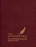 Apokryfy, anglická štandardná verzia: Luteránske vydanie s poznámkami - The Apocrypha, English Standard Version: The Lutheran Edition with Notes