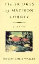 Mosty v Madison County - Bridges Of Madison County