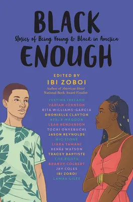 Black Enough: Príbehy o tom, ako byť mladý a čierny v Amerike - Black Enough: Stories of Being Young & Black in America