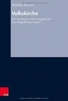 Volkskirche: (1918-1960): Zur Geschichte Eines Evangelischen Grundbegriffs - Volkskirche: Zur Geschichte Eines Evangelischen Grundbegriffs (1918-1960)