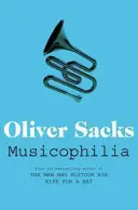 Muzikofília - Príbehy o hudbe a mozgu - Musicophilia - Tales of Music and the Brain