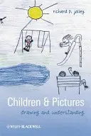 Deti a obrazy: Kreslenie a porozumenie - Children and Pictures: Drawing and Understanding