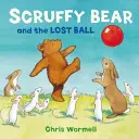 Medveď Scruffy a stratená lopta - Scruffy Bear and the Lost Ball