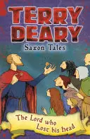 Saské rozprávky: Pán, ktorý stratil hlavu - Saxon Tales: The Lord who Lost his Head