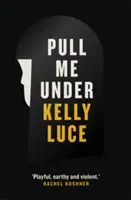 Stiahni ma pod vodu - Pull Me Under