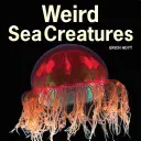 Podivné morské tvory - Weird Sea Creatures