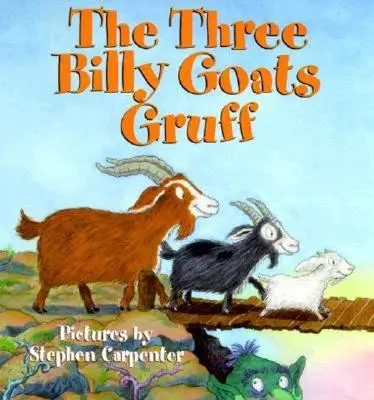Tri kozliatka Billy Gruff - The Three Billy Goats Gruff