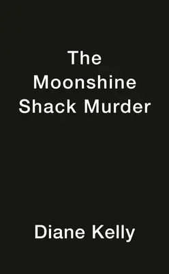 Vražda v búde na pálenku - The Moonshine Shack Murder