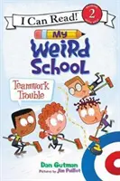 Moja divná škola: Problémy s tímovou prácou - My Weird School: Teamwork Trouble