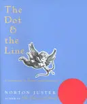 Bodka a čiara: Román z nižšej matematiky - The Dot and the Line: A Romance in Lower Mathematics