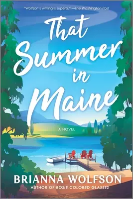 To leto v Maine - That Summer in Maine