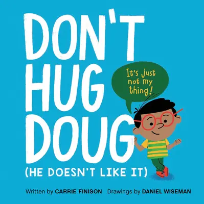 Neobjímaj Douga: (Nemá to rád) - Don't Hug Doug: (He Doesn't Like It)