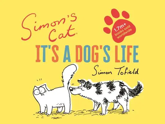 Simonova mačka: Je to psí život - Simon's Cat: It's a Dog's Life