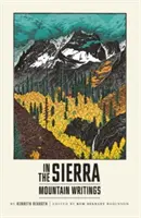 V pohorí: Horské spisy - In the Sierra: Mountain Writings