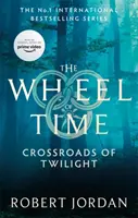 Križovatky súmraku - 10. kniha Kola času (čoskoro hlavný televízny seriál) - Crossroads Of Twilight - Book 10 of the Wheel of Time (soon to be a major TV series)