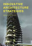 Inovatívne stratégie v architektúre - Innovative Architecture Strategies