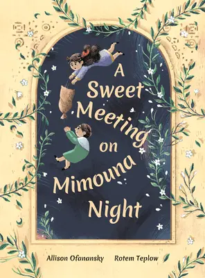 Sladké stretnutie v mimonočnú noc - A Sweet Meeting on Mimouna Night
