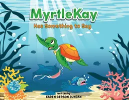 MyrtleKay má čo povedať - MyrtleKay Has Something to Say
