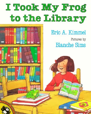 Vzal som si žabku do knižnice - I Took My Frog to the Library