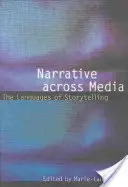 Rozprávanie naprieč médiami: Jazyky rozprávania príbehov - Narrative Across Media: The Languages of Storytelling