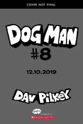 Psí muž: Fetch-22: A Graphic Novel (Dog Man #8): Od tvorcu Captain Underpants (vydanie pre knižnicu), 8 - Dog Man: Fetch-22: A Graphic Novel (Dog Man #8): From the Creator of Captain Underpants (Library Edition), 8