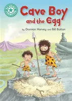 Šampión v čítaní: Jaskynný chlapec a vajce - samostatné čítanie Tyrkysová 7 - Reading Champion: Cave Boy and the Egg - Independent Reading Turquoise 7